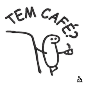 Matriz de Bordado Meme Tem Café?